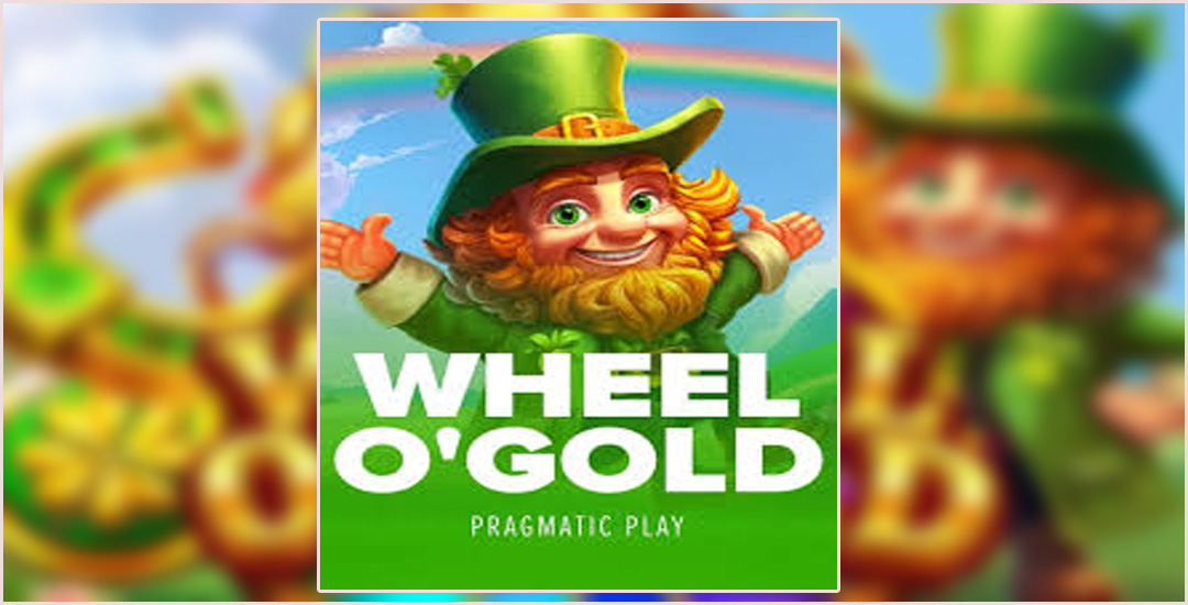 Wheel O’ Gold Putaran Keberuntungan Dalam Dunia Slot Game
