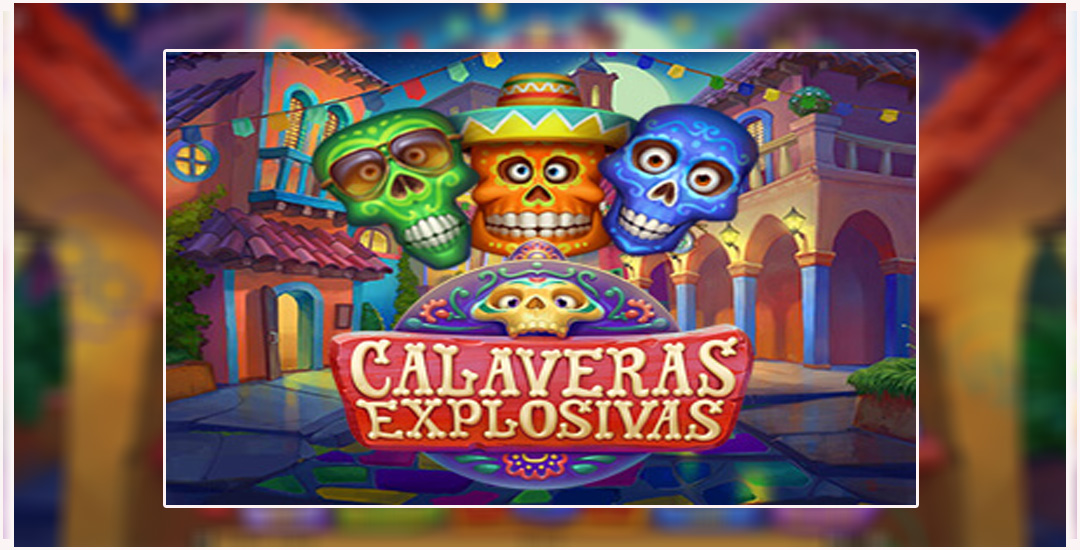 Calaveras Explosivas Game Dari Habanero