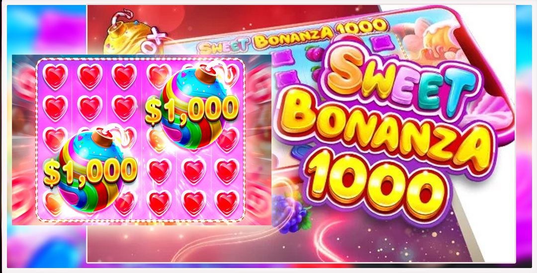 Memasuki Dunia Manis Sweet Bonanza 1000