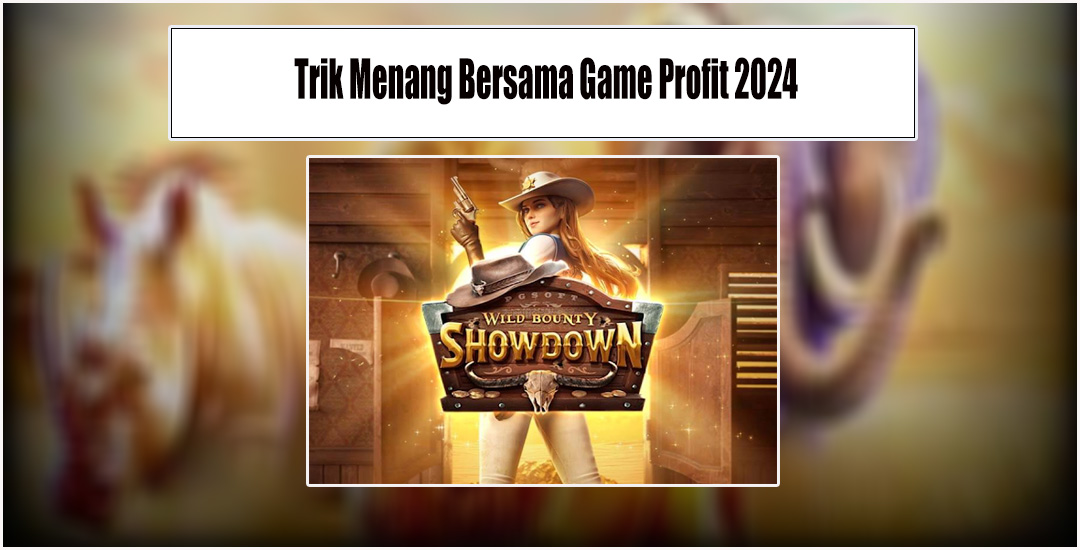 Wild Bounty Showdown Game Profit Dari PG Soft