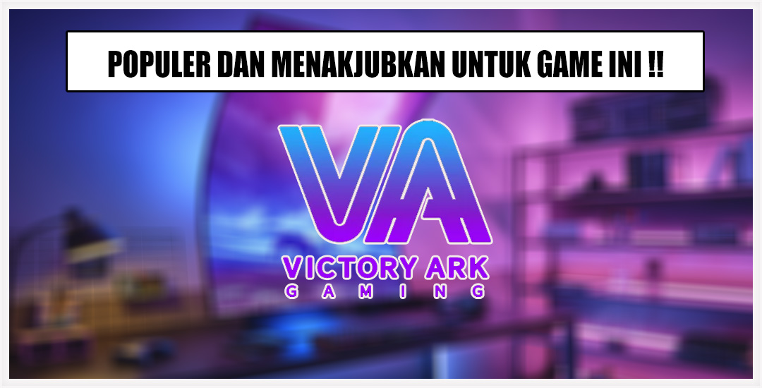 Slot Virtory Ark Gaming Profit Dan Mudah Menang