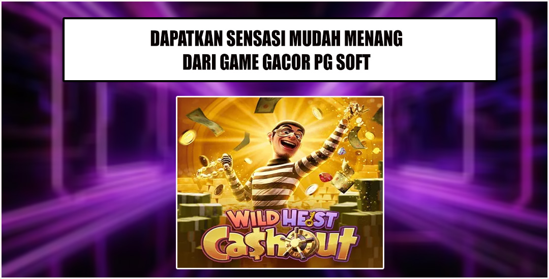 Game Wild Heist Cashout Bertema Pencurian Berhadiah Besar