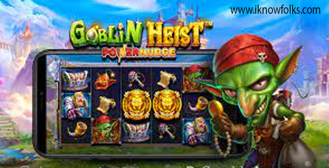 Jadilah Goblin Terkaya dengan Goblin Heist Dollartoto